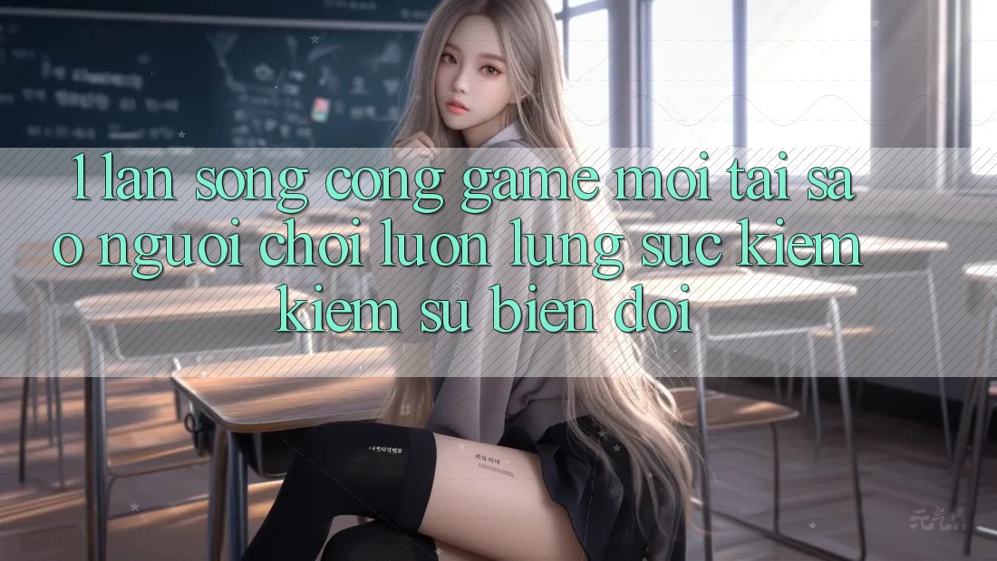1. Làn Sóng Cổng Game Mới: Tại Sao Người Chơi Luôn Lùng sục kiếm Kiếm Sự Biến đổi? 1. Làn Sóng Cổng Game Mới: Tại Sao Người Chơi Luôn Lùng sục kiếm Kiếm Sự Biến đổi?