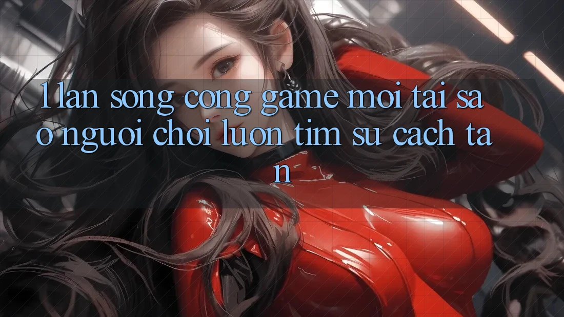 1. Làn Sóng Cổng Game Mới: Tại Sao Người Chơi Luôn Tìm Sự Cách tân? 1. Làn Sóng Cổng Game Mới: Tại Sao Người Chơi Luôn Tìm Sự Cách tân?
