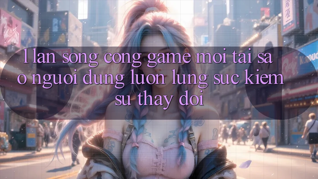 1. Làn Sóng Cổng Game Mới: Tại Sao Người dùng Luôn Lùng sục Kiếm Sự Thay Đổi? 1. Làn Sóng Cổng Game Mới: Tại Sao Người dùng Luôn Lùng sục Kiếm Sự Thay Đổi?