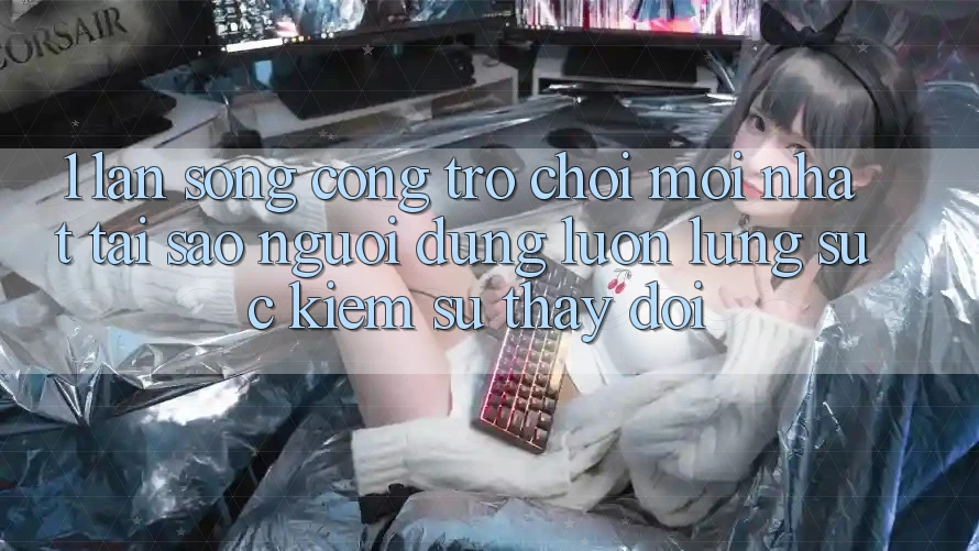 1. Làn Sóng Cổng Trò chơi Mới nhất: Tại Sao Người dùng Luôn Lùng sục Kiếm Sự Thay Đổi? 1. Làn Sóng Cổng Trò chơi Mới nhất: Tại Sao Người dùng Luôn Lùng sục Kiếm Sự Thay Đổi?