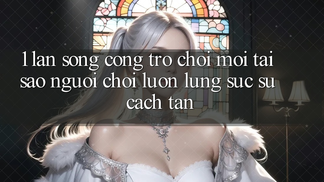 1. Làn Sóng Cổng Trò chơi Mới: Tại Sao Người Chơi Luôn Lùng sục Sự Cách tân? 1. Làn Sóng Cổng Trò chơi Mới: Tại Sao Người Chơi Luôn Lùng sục Sự Cách tân?
