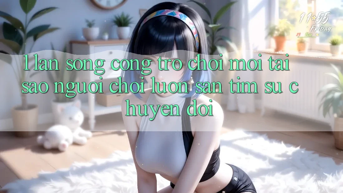 1. Làn Sóng Cổng Trò chơi Mới: Tại Sao Người Chơi Luôn Săn tìm Sự Chuyển đổi? 1. Làn Sóng Cổng Trò chơi Mới: Tại Sao Người Chơi Luôn Săn tìm Sự Chuyển đổi?