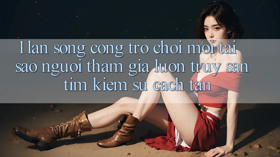 1. Làn Sóng Cổng Trò chơi Mới: Tại Sao Người tham gia Luôn Truy săn tìm Kiếm Sự Cách tân? 1. Làn Sóng Cổng Trò chơi Mới: Tại Sao Người tham gia Luôn Truy săn tìm Kiếm Sự Cách tân?