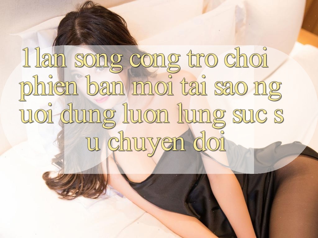 1. Làn Sóng Cổng Trò chơi Phiên bản mới: Tại Sao Người dùng Luôn Lùng sục Sự Chuyển đổi? 1. Làn Sóng Cổng Trò chơi Phiên bản mới: Tại Sao Người dùng Luôn Lùng sục Sự Chuyển đổi?