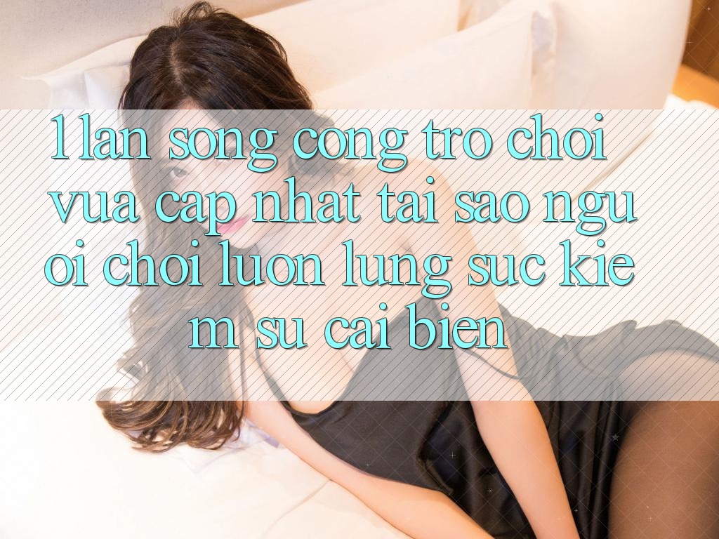 1. Làn Sóng Cổng Trò chơi Vừa cập nhật: Tại Sao Người Chơi Luôn Lùng sục Kiếm Sự Cải biến? 1. Làn Sóng Cổng Trò chơi Vừa cập nhật: Tại Sao Người Chơi Luôn Lùng sục Kiếm Sự Cải biến?