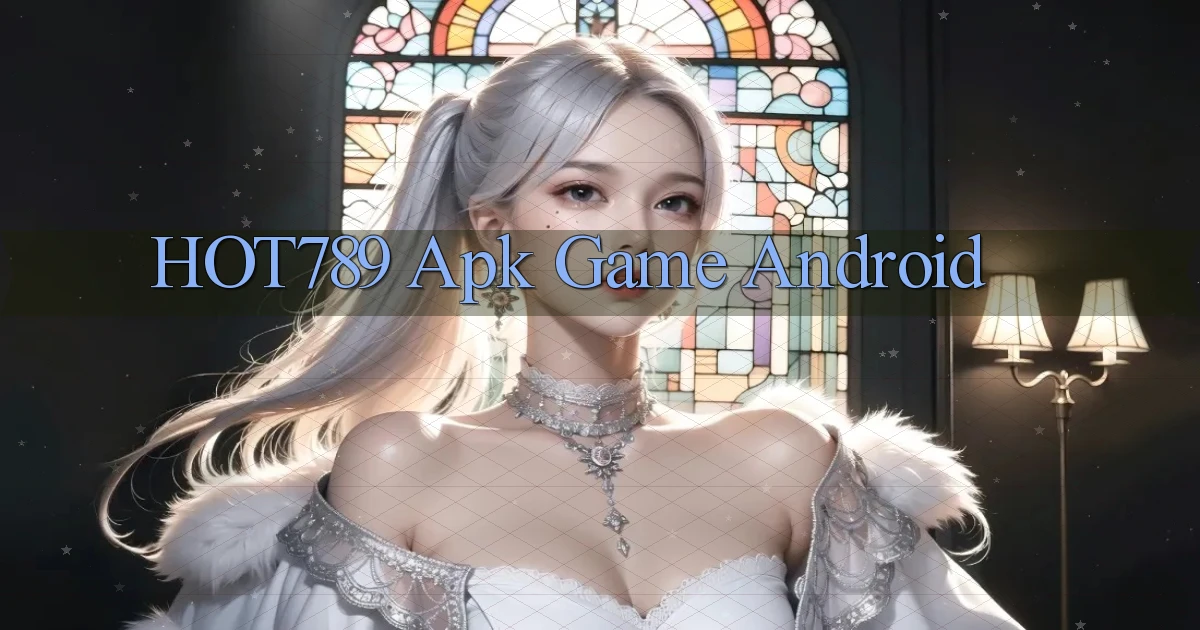 hot789 apk game android