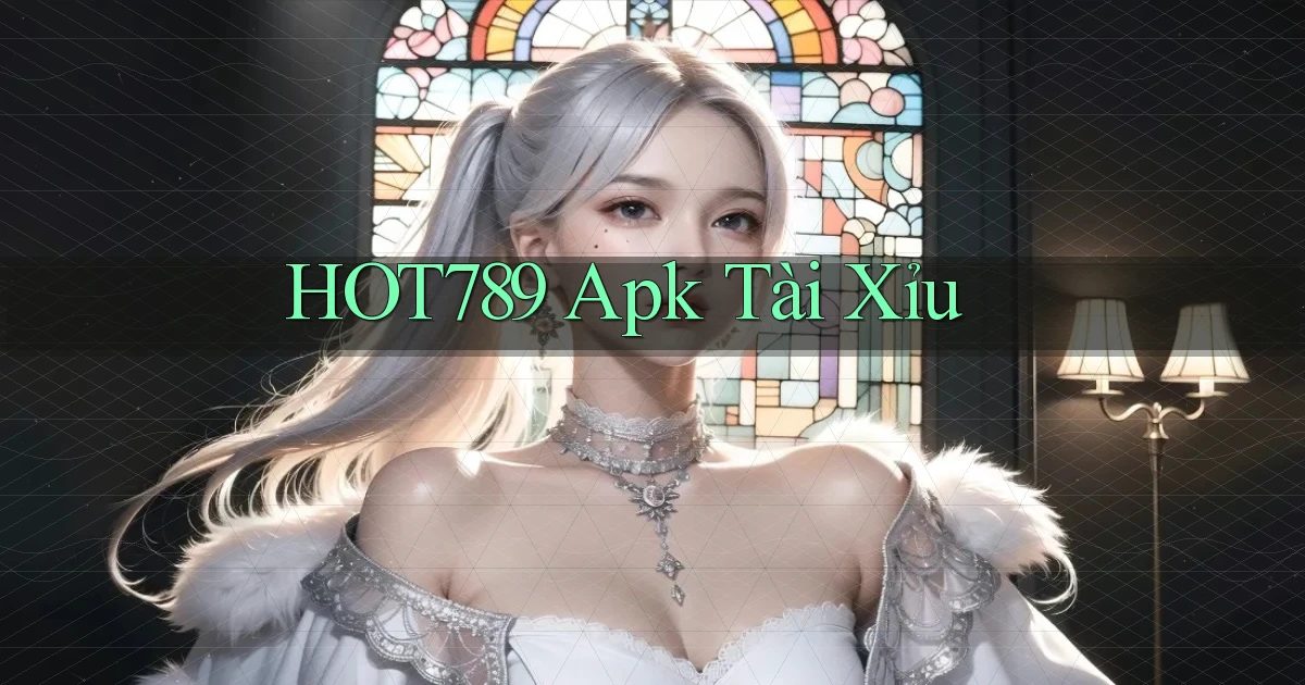 hot789 apk tài xỉu