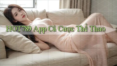 hot789 app cá cược thể thao