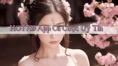 hot789 app cá cược uy tín