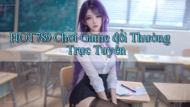 hot789  chơi game đổi thưởng trực tuyến