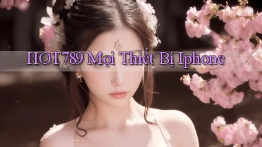 hot789 mọi thiết bị iphone