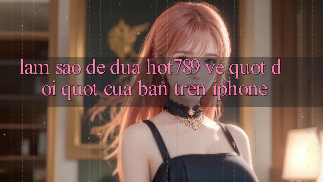 Làm sao để đưa hot789 về " đội" của bạn trên iPhone? Làm sao để đưa hot789 về " đội" của bạn trên iPhone?
