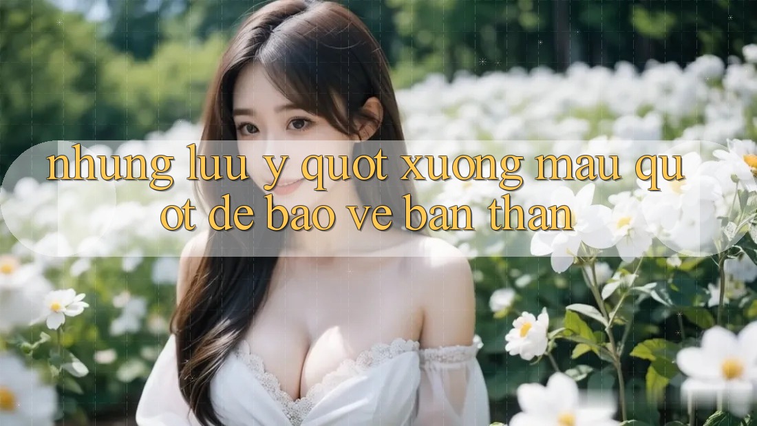Những lưu ý " xương máu" để bảo vệ bản thân Những lưu ý " xương máu" để bảo vệ bản thân