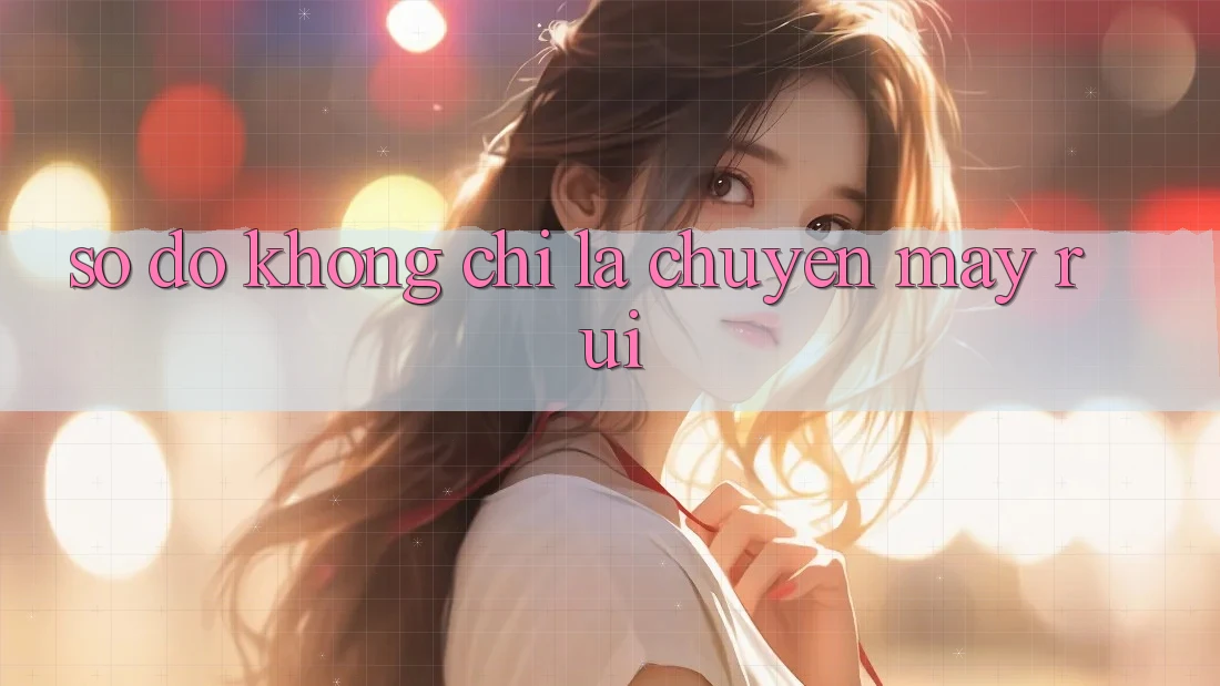 “Số Đỏ” – Không Chỉ Là Chuyện May Rủi “Số Đỏ” – Không Chỉ Là Chuyện May Rủi